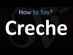 How to Pronounce Creche (correctly!)