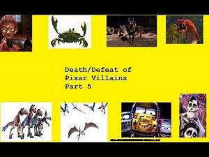 Death/Defeat of Pixar Villains Part 5 (Reuploaded)