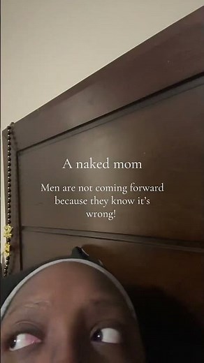 A naked mom..