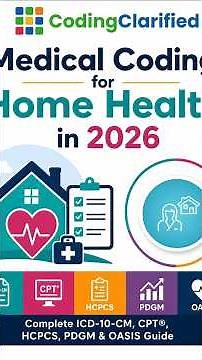 Medical Coding for Home Health in 2026