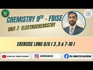 Exercise LQs 3-5 , 7-10 | Electrochemistry | Chapter 7 | Grade 9 | Chemistry | FBISE | FDE