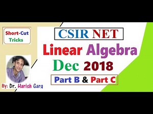 Linear Algebra Dec 2018 || Part B and Part C || Short Cut Tricks