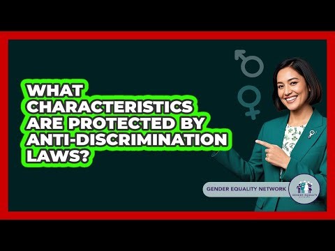 What Characteristics Are Protected By Anti-discrimination Laws? - Gender Equality Network