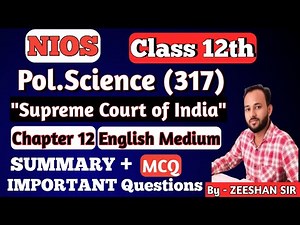 NIOS Class 12 Political Science (317) Chapter 12 | Summary | Important questions Answers