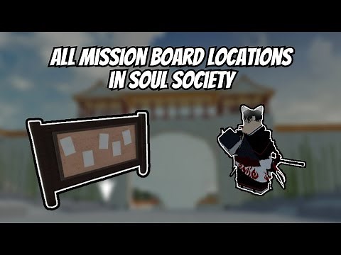 All Mission Board Locations in Soul Society [Type Soul]