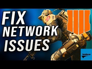 Black Ops 4 - How to Fix Connection & Network Issues