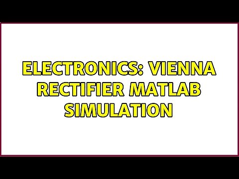 Electronics: Vienna rectifier Matlab simulation