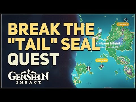 Break the Tail Seal Genshin Impact