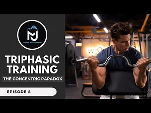 Triphasic Training | The Concentric Paradox (Part 8)