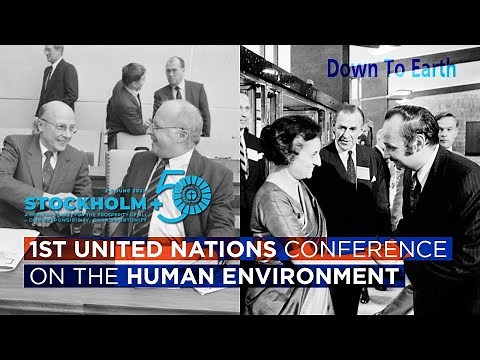 Stockholm 1972 United Nations Conference on the Human Environment - World Environment Day 2022