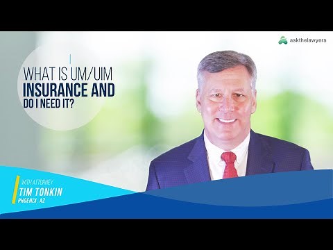 How Does UM/UIM Auto Insurance Work in Arizona? | Phoenix Injury Lawyer Explains
