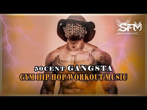 50cent Gangsta Gym Hip Hop Workout Music by Svet Fit Music