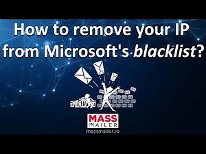 How to remove your IP from Microsoft's blacklist | Why is microsoft blocking