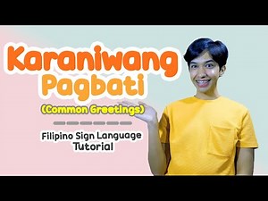 COMMON GREETINGS (Karaniwang Pagbuti) - Filipino Sign Language Tutorial | Rai Zason