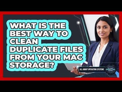 What Is The Best Way To Clean Duplicate Files From Your Mac Storage? - All About Operating Systems