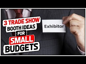 3 Trade Show Booth Ideas for Small Budgets | Influencer Networking Secrets