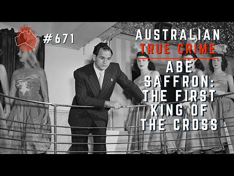 Abe Saffron: The First King Of The Cross