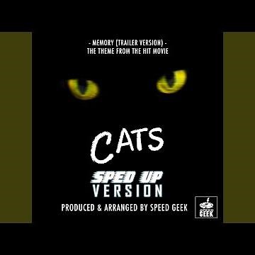 Memory (Trailer Version) (From "Cats") (Sped-Up Version)