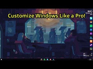 Top 10 Windows Customization Apps You Must Try!