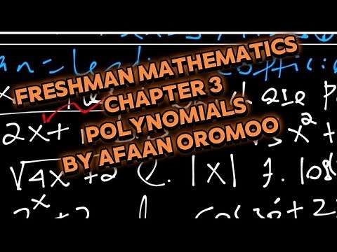 Freshman natural maths| chapter 3|Polynomials|by afaan oromoo