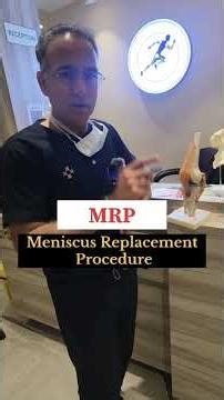 MRP (Meniscus Replacement Procedure)