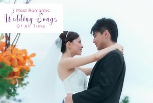 17 Most Romantic Wedding Songs of All Time
