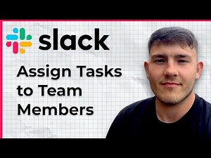 How to Assign Tasks to Team Members in Slack (2025 Guide)