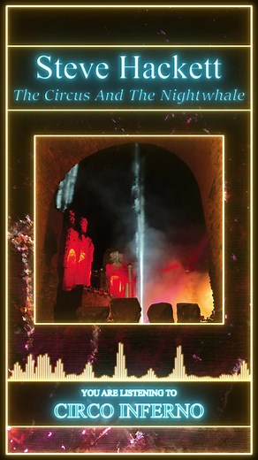 The new album from legendary guitarist Steve Hackett - The Circus and the Nightwhale is out Friday, Feb 16th. Check out the new single "Circo Inferno." | Steve Hackett