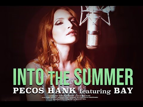 Pecos Hank - Into the Summer
