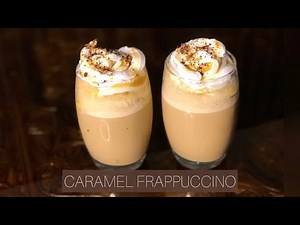 CARAMEL FRAPPUCCINO | Recipes by Erum