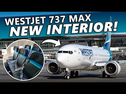 I Flew in WestJet's NEW INTERIOR 737 MAX!
