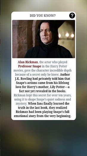 Alan Rickman’s Secret Behind Professor Snape’s Depth