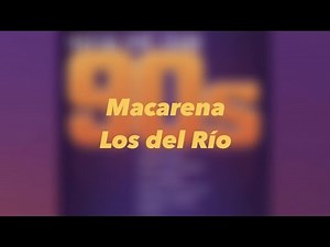 Macarena By Los del Río