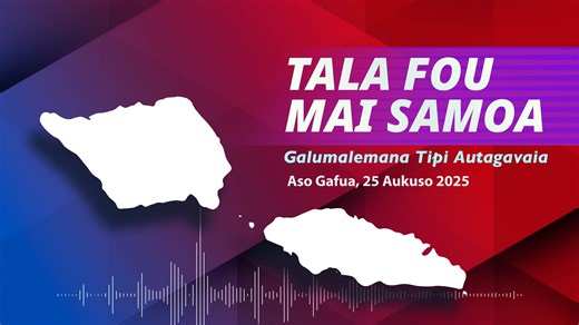 News from Samoa - 25 AUG 2025 #RadioSamoa Follow Radio Samoa for News from Samoa every weekday #TalaFou #TalaMaiSamoa | Radio Samoa