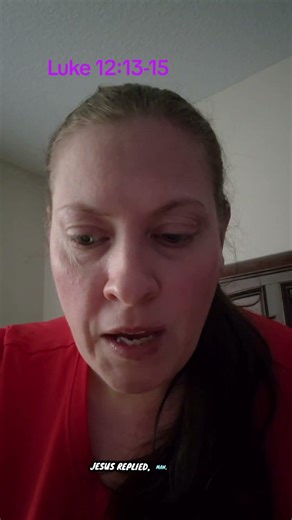 Luke 12:13-15 NIV Be careful of all types of greed.