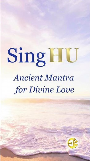 Discover HU—an Ancient Meditation Sound to Connect You with the God Current