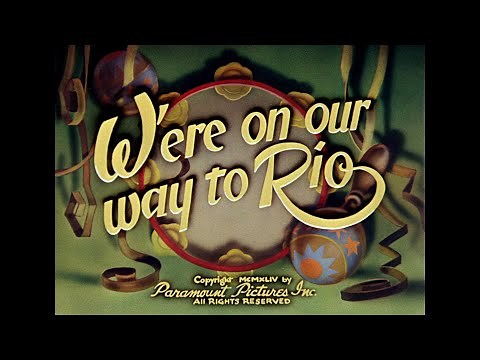 Popeye The Sailor - "W'ere On Our Way to Rio" (1944) Opening & Closing Titles [The 1940s Vol. 1]