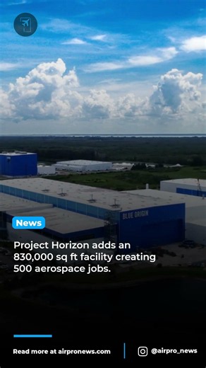 Blue Origin invests $600M to expand rocket manufacturing in Florida