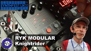 Synthfest UK 23: Ryk Modular - Night Rider Quad Sequential Resonator