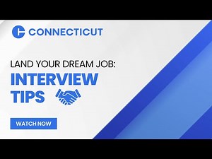 Land Your Dream Job: Interview Tips | State of Connecticut