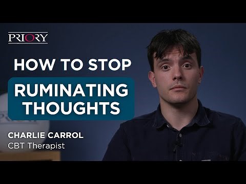 How to Stop Ruminating Thoughts: A Therapist's Tips