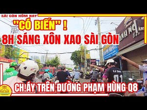 Shocked! 8 AM FIRE ON Pham Hung Street, BINH CHANH | Saigon Situation Today