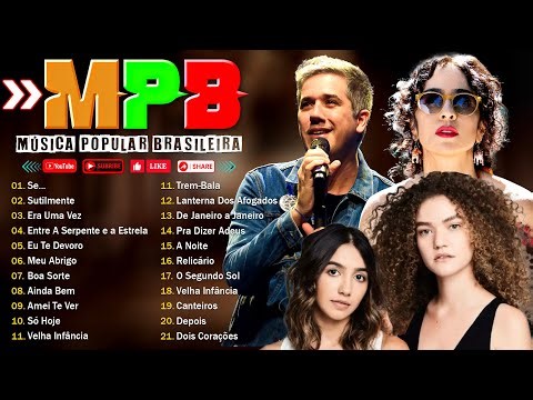 MPB Das Antigas - Música Popular Brasileira As Melhores - Fagner, Cassia Eller, Nando Reis,...