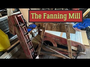 Fixing Up the Fanning Mill