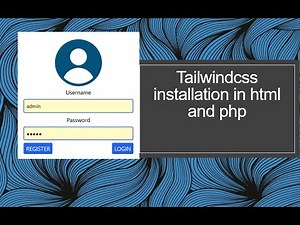 Tailwindcss installation in php and html.