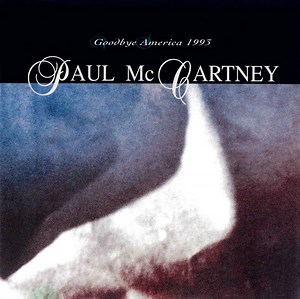 Paul McCartney - Goodbye America 1993
