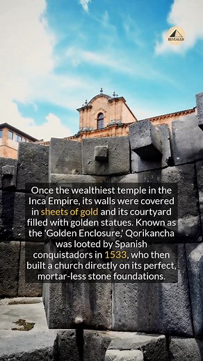 15K views · 132 reactions | The Inca Temple of the Sun was once covered in gold before being built over by Spanish conquistadors. #ancienthistory #archaeology #inca | Revealed | Facebook