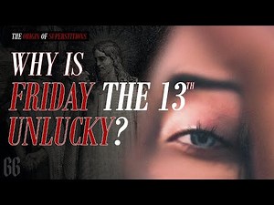 The TRUE History of FRIDAY the 13th💀