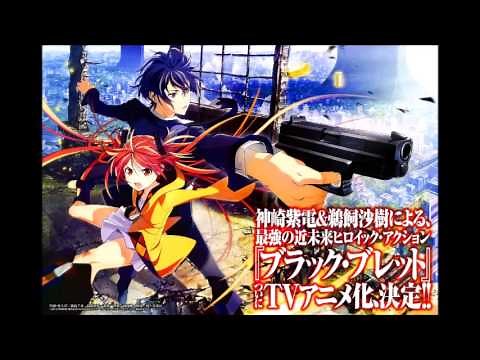 Black Bullet Opening Song (Full version)