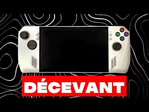 La Asus Rog Ally est une DÉCEPTION.